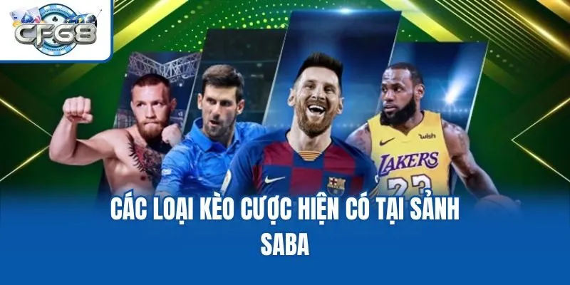 Các loại kèo cược hiện có tại sảnh SABA